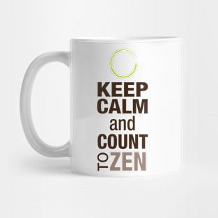 Keep Calm and Count To Zen Mug